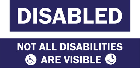 Not all disabilities are visible sticker. Disable Sticker Vector Set Blue and White Disable Symbol Illustration Handicap Wheelchair Icon