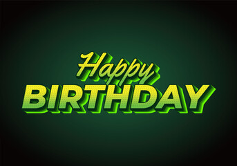 Happy birthday. Text effect in 3D look with eye catching color