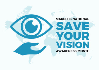 March is National Save Your Vision Awareness Month poster vector illustration. Human eye in protective hand blue icon vector. Healthy vision graphic design element. Important day - obrazy, fototapety, plakaty