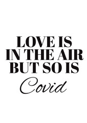 Love is in the air but so is COVID T shirt design svg, retro t shirt design, typography t shirt design, cut file, Victor,