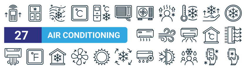 set of 27 outline web air conditioning icons such as ac remote, ac remote, wind blow, people, wind blow, fahrenheit, air conditioner, ac remote vector thin line icons for web design, mobile app. - obrazy, fototapety, plakaty