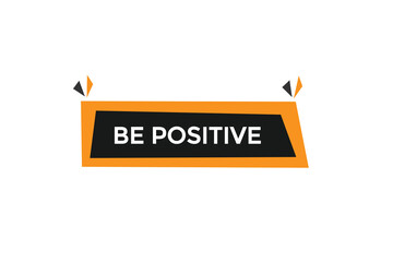 new website, click button learn be positive, level, sign, speech, bubble  banner
