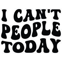 I can't people today Retro SVG