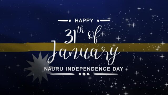 Nauru Independence Day Lettering Text Animation with Nauru Flag background. Celebrate Nauru National Day on 31th of January. Great for celebrating Nauru Independence Day.