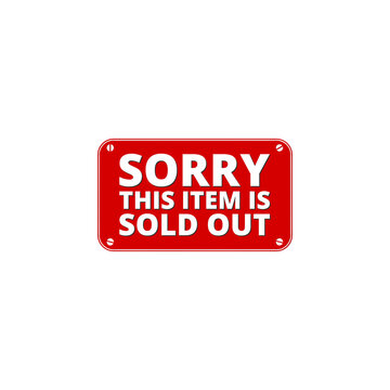 Shopping sign board sorry this item is sold out icon isolated on transparent background