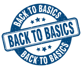 back to basics stamp. back to basics label. round grunge sign