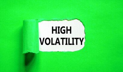 High volatility symbol. Concept words High volatility on beautiful white paper. Beautiful green...
