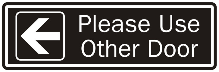 Please use other door sign