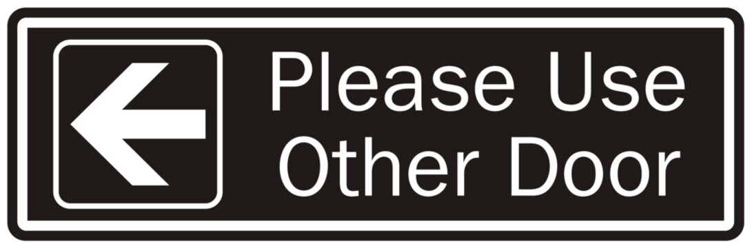 Please use other door sign