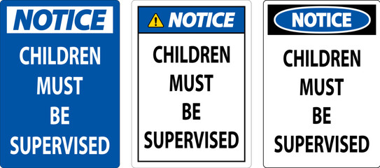 Pool Safety Sign Notice, Children Must be Supervised