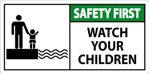 Pool Safety First Sign, Watch your Children