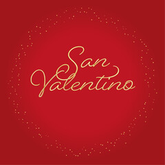 Valentine's Day San Valentino gold lettering script font on red background with gradient and decorative gold circle