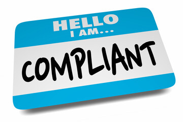 Hello I Am Compliant Name Tag Sticker Following Rules 3d Illustration © iQoncept