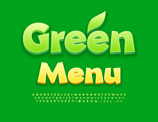 Vector trendy Flyer Green Menu. Cartoon style Font for Children. Modern bright Alphabet Letters, Numbers and Symbols.  
