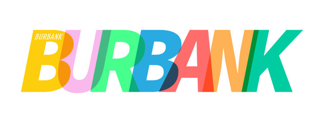 BURBANK. The name of the city on a white background. Vector design template for poster, postcard, banner.