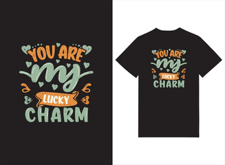 You're my lucky charm - President's day T-shirt Design, File Sports Design, Sports typography t-shirt design, For stickers, Templet, mugs, etc. for Cutting, cards, and flyers.