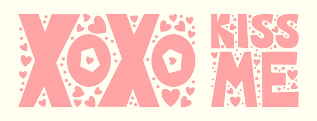 Kiss me and Xoxo lettering with hearts. The romantic phrase, saying, quote for printing. Valentine's Day sticker illustration design