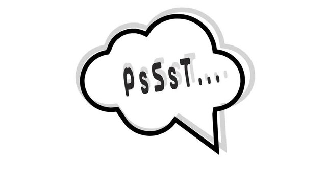 Psst. Sound to obtain the attention of another person