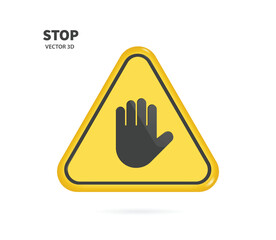 Yellow triangular sign with black edge for forcing to stop, sign showing hands showing for stopping
