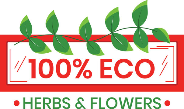 Eco-friendly label with green leaves and red accent. Organic herbs and flowers badge for products. Sustainable and environment conscious vector illustration.
