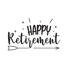 Happy Retirement Vector Design on White Background