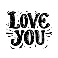 Vintage "Love You" lettering combines classic calligraphy with heartfelt romance. Ornate, expressive, and elegant, it captures timeless affection and nostalgia in a soulful, artistic design.