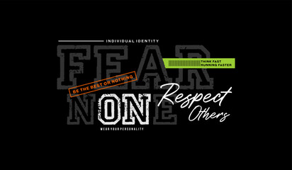Fear none, abstract typography motivational quotes modern design slogan. Vector illustration graphics for print t shirt, apparel, background, poster, banner, postcard or social media content. - obrazy, fototapety, plakaty