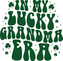 In My Lucky Grandma Era St. Patrick's Day Retro Gift T-shirt