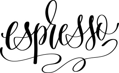 espresso - hand lettering inscription to coffee shop design