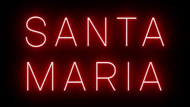 Flickering red retro style neon sign glowing against a black background for SANTA MARIA