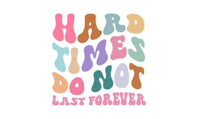 Retro Motivational Quotes T-shirt Design, Inspirational Quotes SVG Design, Self-care t-shirt design 