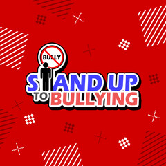 International Stand Up to Bullying Day event banner. Bold text with icon of standing person and prohibition board sign on red background to commemorate on February