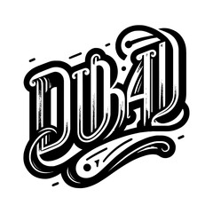 "'Dubai': Unique and Attractive Vintage-Style Hand Lettering Vector, Perfectly Suited for Posters, Stickers, T-Shirt Designs, and More."