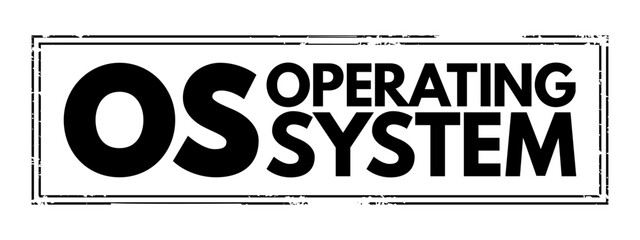 OS - Operating System is system software that manages computer hardware, software resources, and provides common services for computer programs, acronym text concept stamp - obrazy, fototapety, plakaty