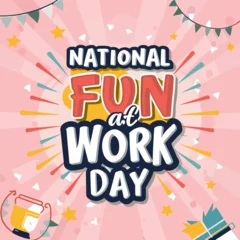 Zelfklevend Fotobehang national fun at work day typography ,  national fun at work day lettering , national fun at work day © Muhammad