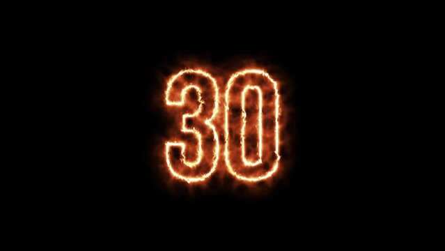 Number 30 fire Animation on a black background. Number Thirty is burning in flames Animation on Isolated Black Background