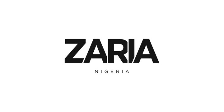 Zaria in the Nigeria emblem. The design features a geometric style, vector illustration with bold typography in a modern font. The graphic slogan lettering.