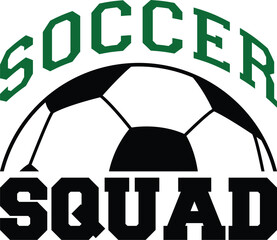 Soccer squad T-shirt, Soccer Quote, Soccer Saying, Soccer Ball Monogram, FoobBall Shirt, Soccer Mom Life, Game Day, Soccer ball, Soccer players, Cut File For Cricut And Silhouette