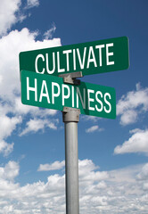 cultivate happiness sign