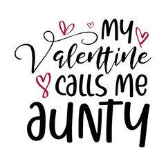 My Valentine Calls Me Aunty