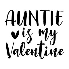 Auntie Is My Valentine