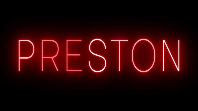 Flickering red retro style neon sign glowing against a black background for PRESTON