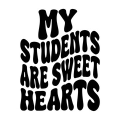 My Students Are Sweet Hearts