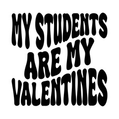 My Students Are My Valentines