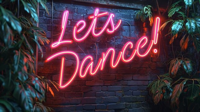 A neon sign with the words 'Let's Dance' illuminated in vibrant colors against a brick wall - Powered by Adobe