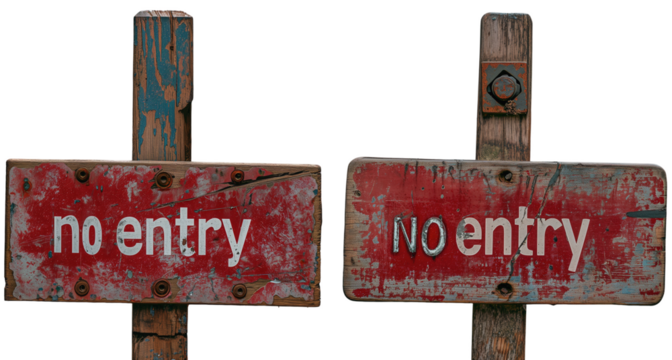 Wooden weathered sign with the text, no entry