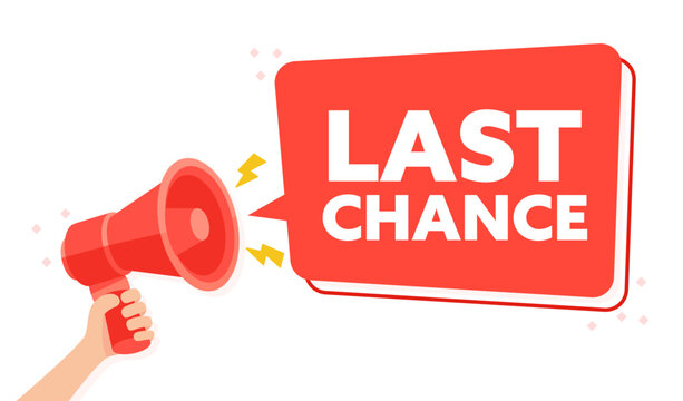 Urgent Call to Action Vector Illustration with Hand Holding Megaphone for Last Chance Alert