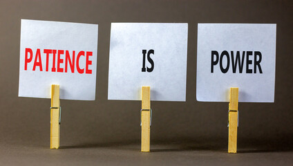 Patience is power symbol. Concept words Patience is power on beautiful white paper on clothespin....