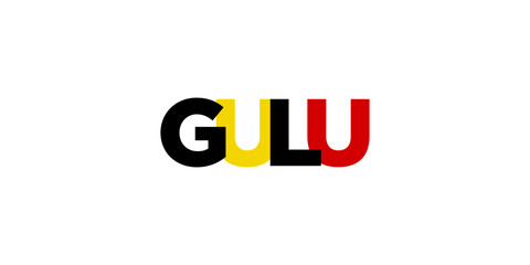 Gulu in the Uganda emblem. The design features a geometric style, vector illustration with bold typography in a modern font. The graphic slogan lettering.