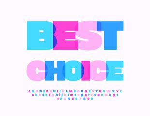 Vector advertising poster Best Choice. Watercolor creative Font. Set of unique Alphabet Letters and Numbers.